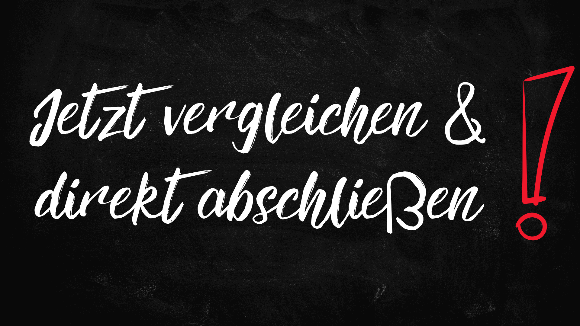 Cyberversicherung Weißer handgeschriebener Text auf schwarzem Tafelhintergrund lautet: Jetzt vergleichen & direkt abschließen, perfekt für Ihre Cyberversicherung - mit einem großen roten Ausrufezeichen auf der rechten Seite. Schützen Sie Ihre IT vor Cyberangriffen mit einer Cyberversicherung