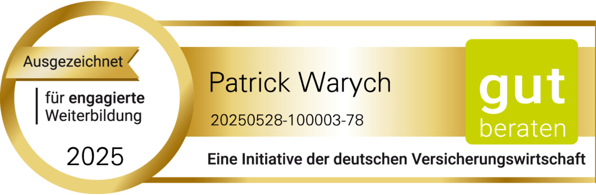 Zertifikat mit dem Namen Patrick Warych, ausgezeichnet für engagierte Weiterbildung in der Versicherungswirtschaft 2025.
