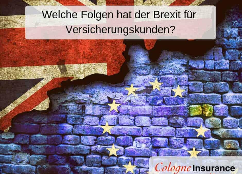 , Welche Folgen hat der Brexit für Versicherungskunden?, Cologne Insurance - Versicherungsmakler & Versicherungsberater in Köln, Leverkusen, Opladen, Burscheid, Odenthal, Kürten, Lindlar, Bergisch Gladbach, Bensberg, Refrath, Engelskirchen, Rösrath, Overath, Lohmar, Troisdorf, Siegburg, Hennef, Niederkassel, Wesseling, Brühl, Erftstadt, Hürth, Frechen, Kerpen, Bergheim, Pulheim,...