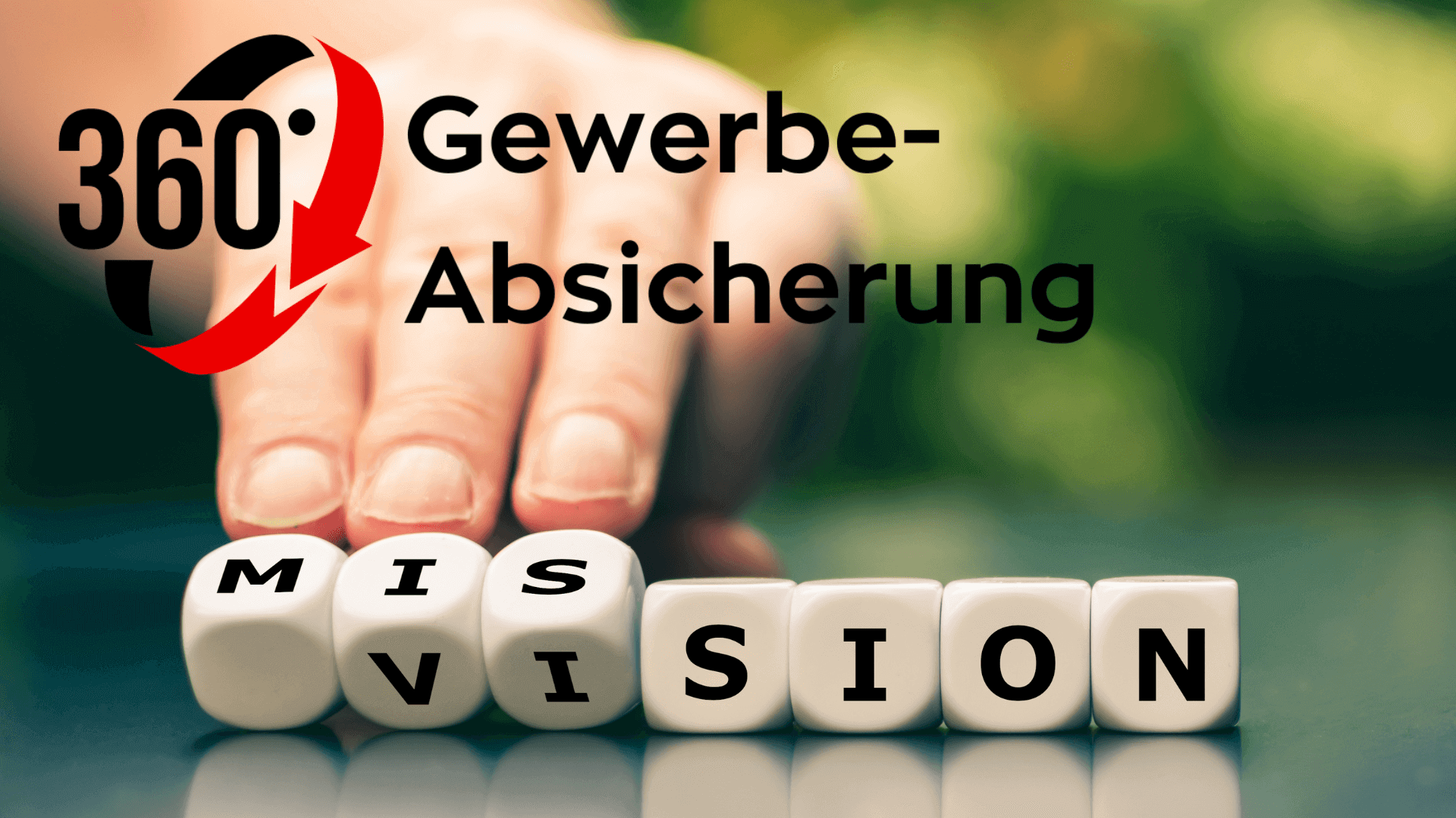 Logo von 360° Gewerbe-Abicherung mit Würfeln, die das Wort 'MISSION' bilden.